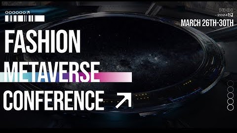 #FMC24 Day3 AI FASHION & ART Part 2 Fashion Metaverse Conference 2024