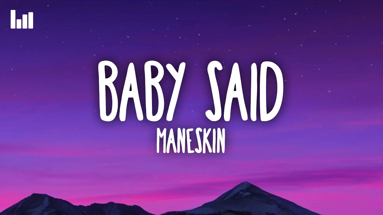 Måneskin - BABY SAID (Lyrics) - YouTube