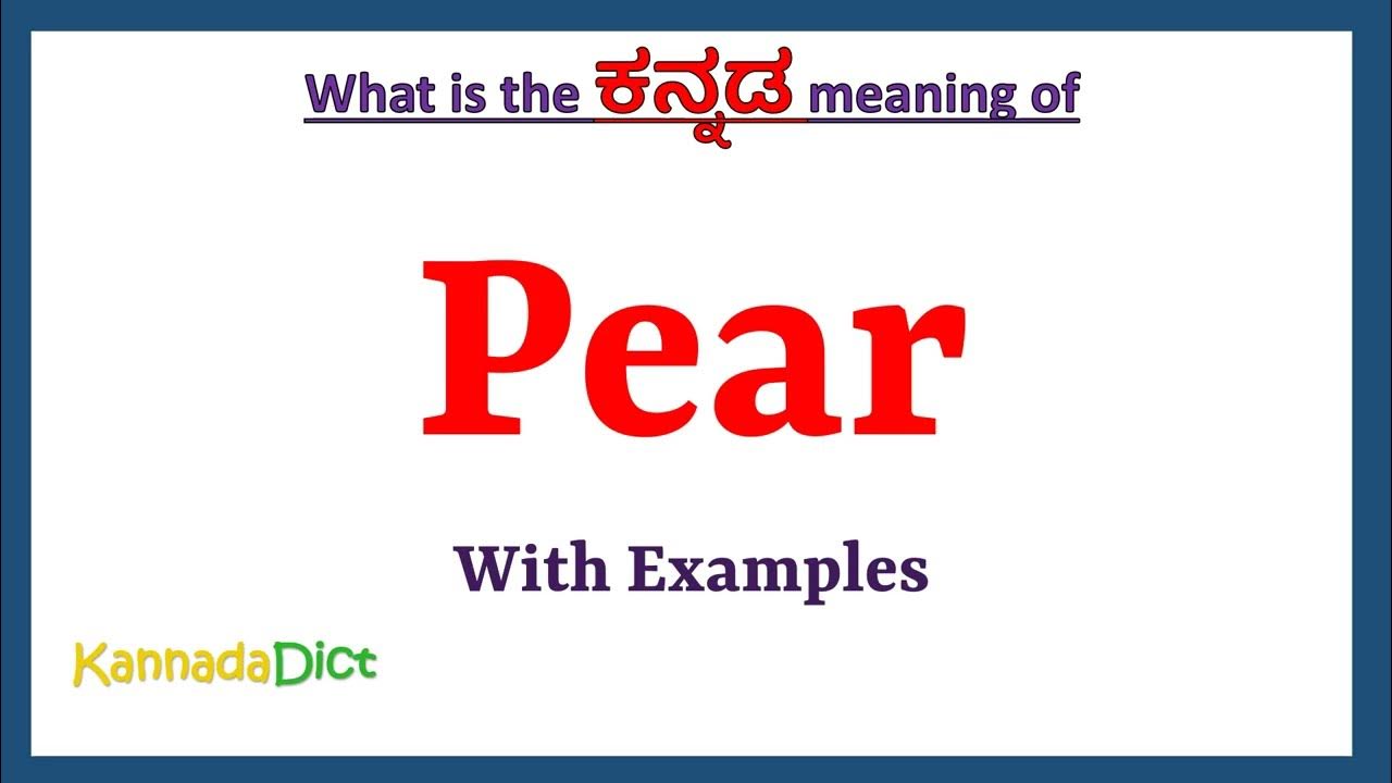 Pear Meaning in Kannada Pear in Kannada Pear in Kannada Dictionary
