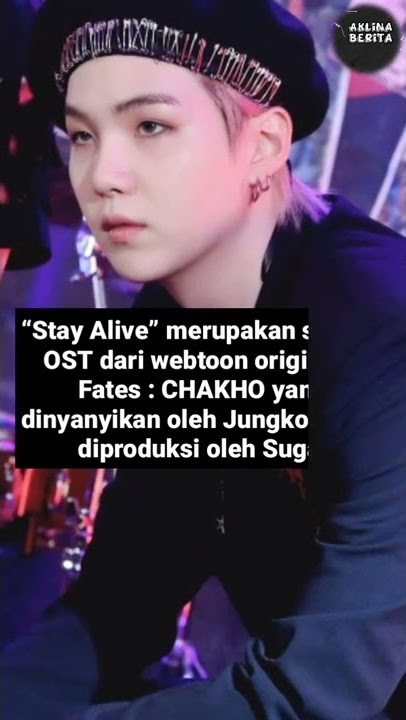 “Stay Alive”Jadi OST Korea Pertama yang Masuk  Chart Inggris#bts #suga #jungkook #stayalive