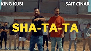 KING KUBI x SAIT CINAR - SHATATA (Official Music Video)