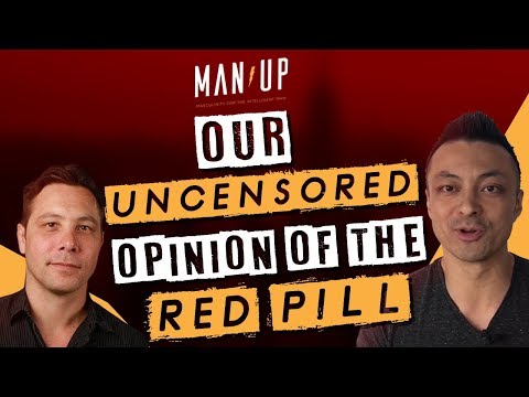 Our Uncensored Opinion of Red Pill (with Steve Mayeda) | Man Up Show Ep. 243