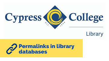 Permalinks in Library Databases, Cypress College Library