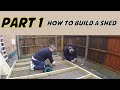 How To Build A Shed Part 1