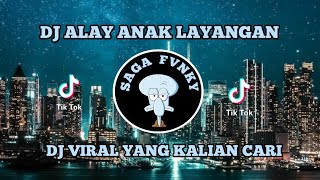 DJ ALAY ANAK LAYANGAN || GAYA KAYA ARTIS SOK SELEBRITIS || DJ VIRAL TIK TOK YANG KALIAN CARI