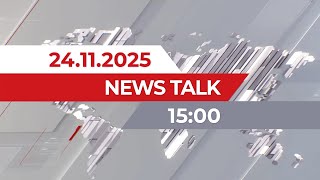 November 24, 2025 - 15:00 | News Talk