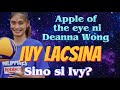 IVY LACSINA KILALANIN KUNG SINO ANG APPLE OF THE EYE NANG ATING NAG IISANG BOSS D ? Sino si Ivy?