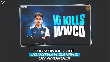 How To Make Thumbnail Like @JONATHANGAMINGYT   On Android | PUBG Thumbnail Tutorial |