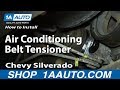 How to Replace Serpentine Belt Tensioner 1999-2008 Chevy Silverado 1500