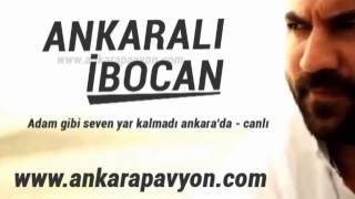 Ankaralı İbocan   Adam Gibi Seven Yar Farklı Resimi