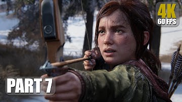 The Last of Us Part 7 Gameplay Walkthrough [4K 60FPS] - No Commentary