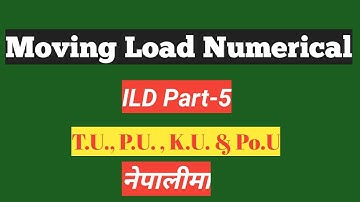 #22 Influence Line Diagram ILD | Moving Load  | Asked Questions Solution | Part-5 | (नेपालीमा)