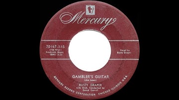 1953 HITS ARCHIVE: Gambler’s Guitar - Rusty Draper