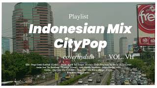 Download Lagu [PLAYLIST] Indonesian mix CityPop Vol.VII | Lagu Indonesia 2000an MP3