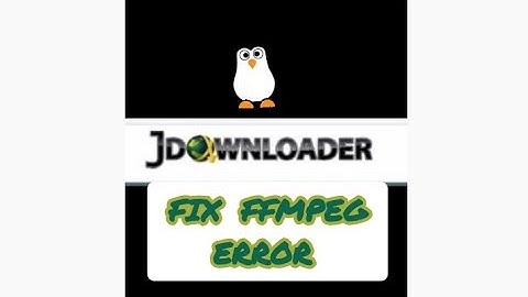 Fix jdownloader 2 FFmpeg error