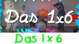  Das 1X6 Lied - Mathe Lernlieder Kinderlieder