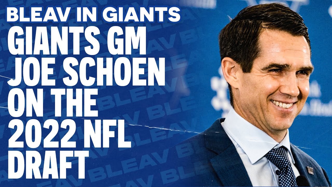 New York Giants GM Joe Schoen on the 2022 NFL Draft Class with Bob Papa