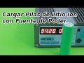 Cómo Cargar Baterías de Litio Ión con la Fuente de Poder