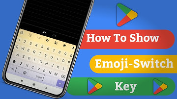 How to Enable - Show Emoji - Switch Key Option on Google Keyboard | Show Emoji-Switch Key | Mj Tuber