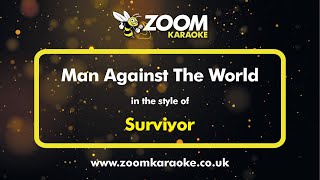 Survivor - Man Against The World - Karaoke Version from Zoom Karaoke chords