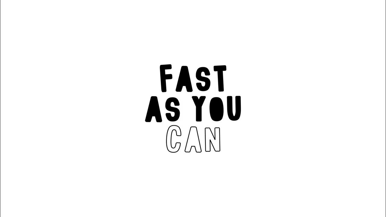 fast-as-you-can-youtube
