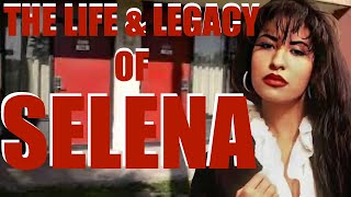The Life and Legacy of Selena Part 1 &amp; 2
