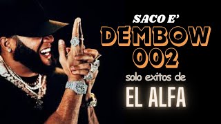 SACO E' DEMBOW 002🔥 | solo exitos de EL ALFA EL JEFE🫡 | Dj Zhoes