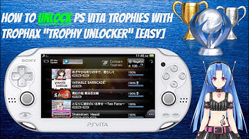 How To Unlock PS Vita Trophies with TROPHAX “Trophy Unlocker” [EASY]