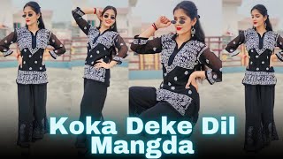 Koka Deke Dil Mangda | Pranjal Dahiya | Isha Singh | Dance Video