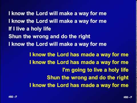 080 - I Know The Lord Will Make A Way For Me - M