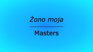 Żono moja - Masters (karaoke cover)