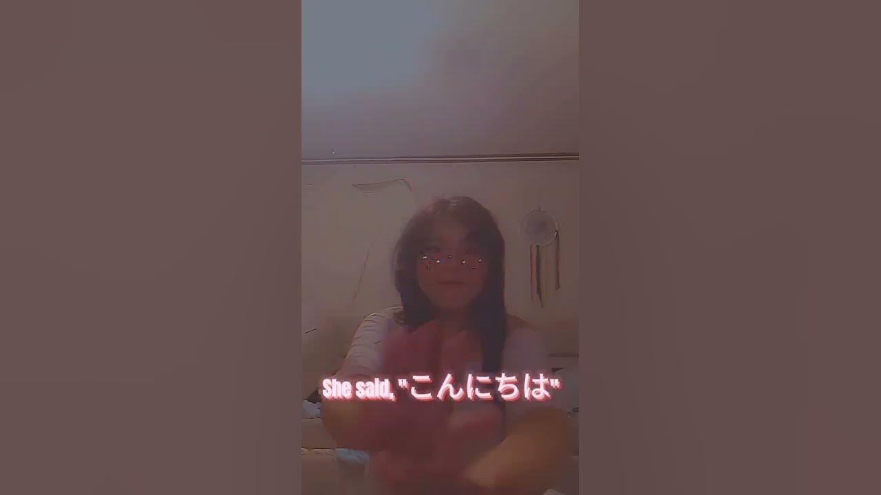 she said hola como estas YouTube