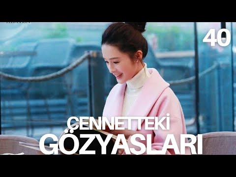 Cennetteki Gözyaşları l 40. Bölüm l Tears In Heaven l Shawn Dou , Li Qin l 海上繁花