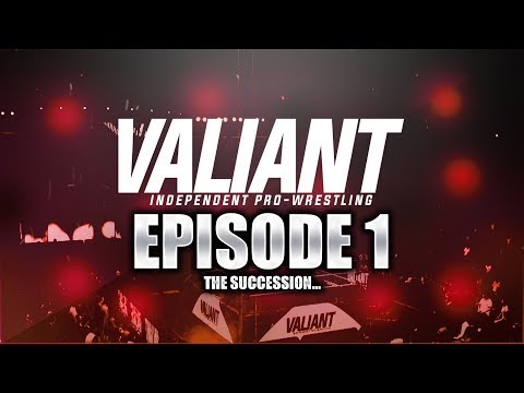 valiant---1---the-succession---28th-april-2018.