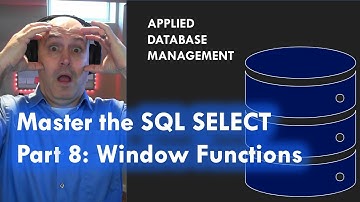 Master the SQL SELECT statement part 08: Window Functions