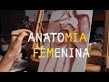 SPEED PAINTING Anatomía femenina | Celia Gallego