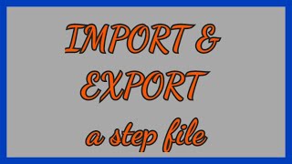 How to import and export a step files in NX_#RKCADCAM