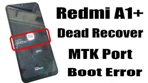 Redmi A1+ Dead Recover / MTK Port Only / Boot Error All Problem Fix