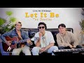 Let it be  chala deen cover live session  original by the beatles