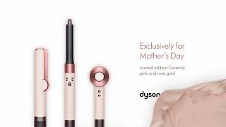 Dyson - Exclusively for Mother's Day