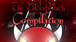 [Geometry Dash] The Bloodbath Compilation (Segmented)