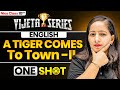 NIOS Class 10th English Chapter 6 | A Tiger Comes To Town (II) | Vijeta Series