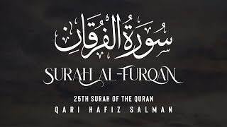 Surah Al-Furqan I Qari Hafiz Salman | Arabic Recitation | 25th Surah of the Quran