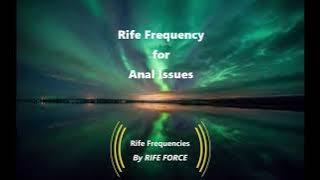 Anal Issues - Rife Frequencies