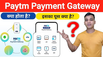 Paytm Payment Gateway क्या है? | What is Paytm Payment Gateway in Hindi? | Paytm Gateway Explained