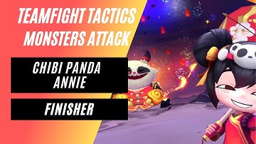 Chibi Panda Annie  FINISHER | TFT Set 8 MONSTERS ATTACK