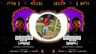 Afro B x Ozuna   Drogba  Joanna  Global Latin Version