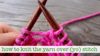 Episode 160: How To Knit the Yarn Over (yo) Stitch Episode 160: How To Knit the Yarn Over (yo) Stitch