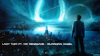 Lady Tom ft MC Renegade Guardian Angel HQ RL