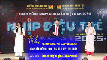 🌼MASHUP NGÀY ĐẦU TIÊN ĐI HỌC, BỤI PHẤN, NGƯỜI THẦY - CHÀO MỪNG NGÀY NHÀ GIÁO VIỆT NAM 20/11/2025🌼